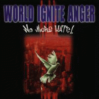 World Ignite Anger : No More Hate!